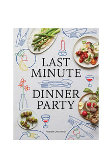  Last Minute Dinner Party